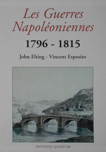 Elting,John. Esposito,Vincent. - Les guerres Napoloniennes 1796-1815.