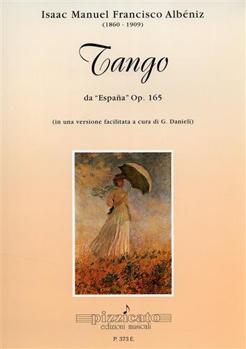 Albeniz Isaac Manuel Francisco (1860-1909). - Tango. Da Espana Op. 165.