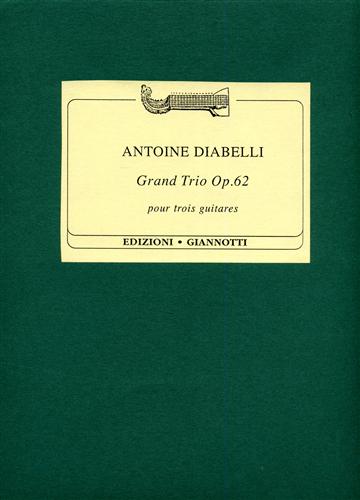 Diabelli,Antoine. - Grand Trio Op. 62 pour trois guitares.