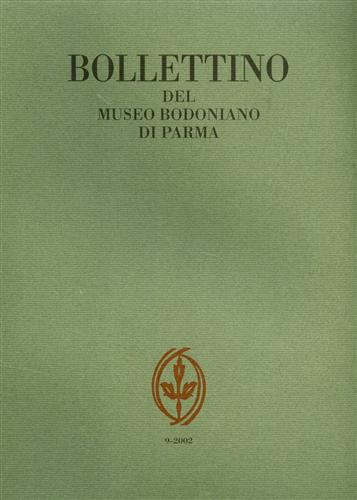 Giambattista Bodoni e Carlo Denina. - Bollettino del Museo Bodoniano di Parma n.9 2003. Il carteggio fra Giambattista Bodoni e Carlo Denina (1777-1812). Indice: Testo del carteggio.