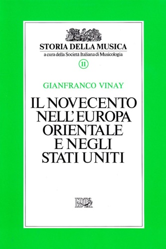 Vinay,Gianfranco. - Il Novecento nell'Europa orientale e negli Stati Uniti.