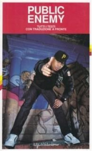 Campo,Alberto (a cura di). - Public Enemy.