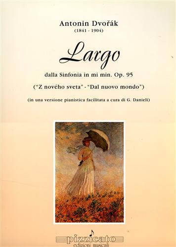 Dvorak,Antonin (1841-1904). - Largo. Dalla sinfonia in MI min. Op.95 (Z novho sveta- Dal nuovo mondo).