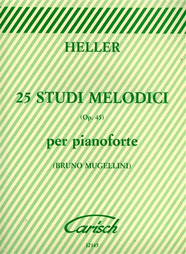 Heller,Stephen. - 25 studi melodici Op.45 per pianoforte.