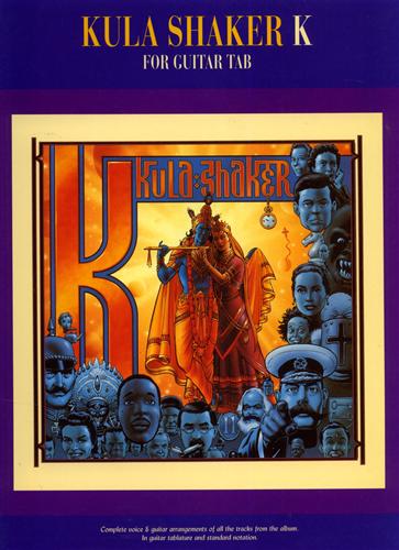 Kula Shaker. - Kula Shaker K for Guitar Tab. complete voice and guitar arra