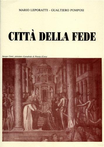 Leporatti,Mario. Pomposi,Gualtiero. - Citt della fede.