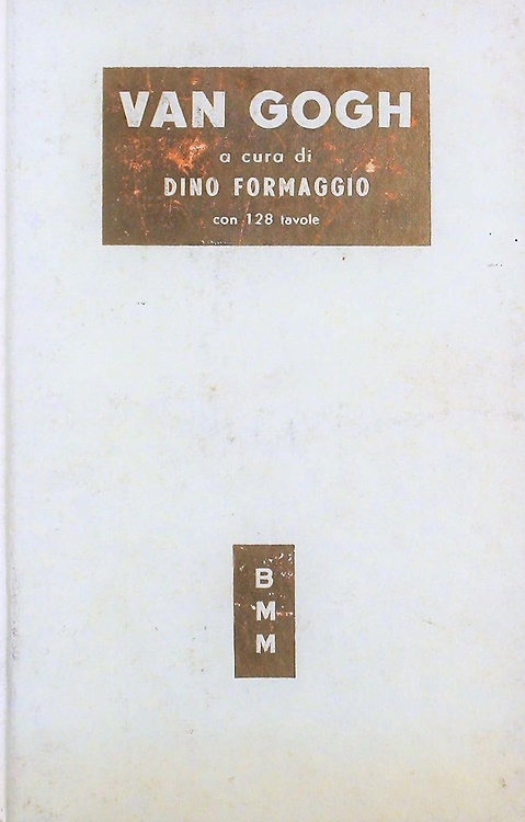 Formaggio,Dino (a cura di). - Van Gogh.