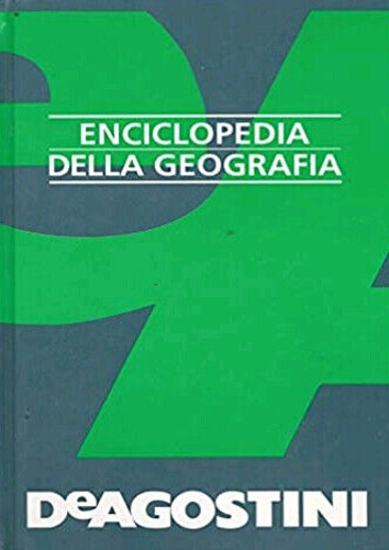 Locatelli,Silvio. Bonaccini,Wanda. - Enciclopedia della geografia.