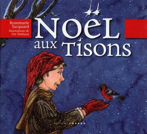 Tacquard,Rosemarie. - Noel aux Tisons.
