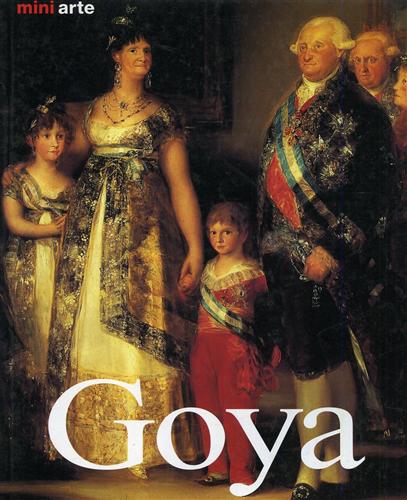 Buchholz,Elke Linde. - Francisco De Goya. Vita e opere.