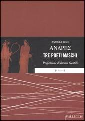 Simi,Andrea. - Andres. Tre poeti maschi.