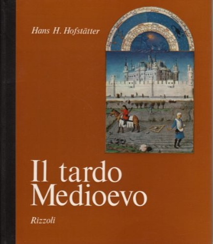 Hofstatter,Hans H. - Il tardo Medioevo.