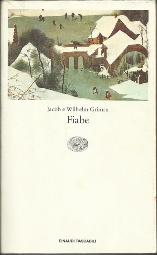 Fiabe. - Grimm,Jacob e Wilhelm.