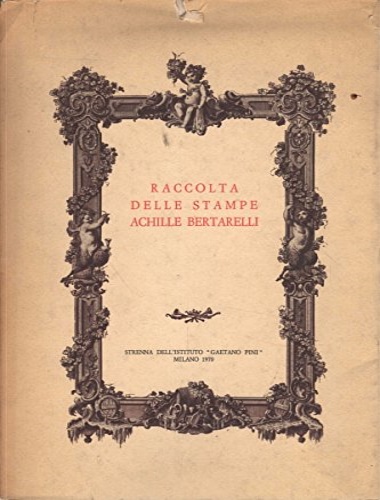 Alberici,Clelia. - Incontro con la Civica Raccolta delle Stampe Achille Bertarelli. Milano, Castello Sforzesco.