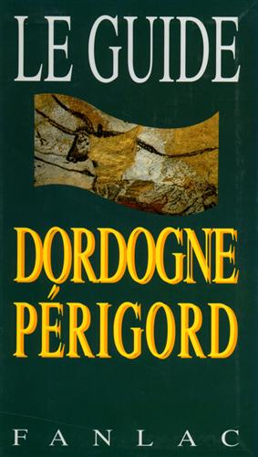 Richard,Dominique. (a cura di). - Le Guide. Dordogne Prigord.