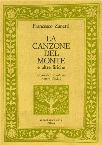 Zanetti,Francesco (1870-1938). - La Canzone del Monte e altre liriche.
