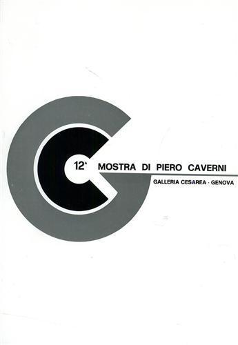 Catalogo della Mostra: - 12a Mostra di Piero Caverni.