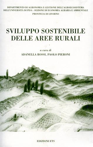 Rossi,Adanella. Pieroni,Paolo. - Sviluppo sostenibile delle aree rurali.