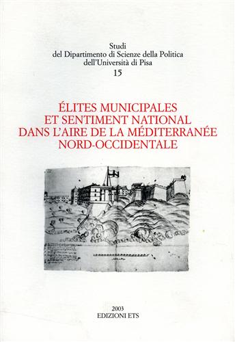 -- - Elites municipales et sentiment national dans l'aire de la Mditrrane Nord Occidentale.