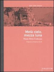 Codecasa,Maria Silvia. - Met cielo, mezza luna.