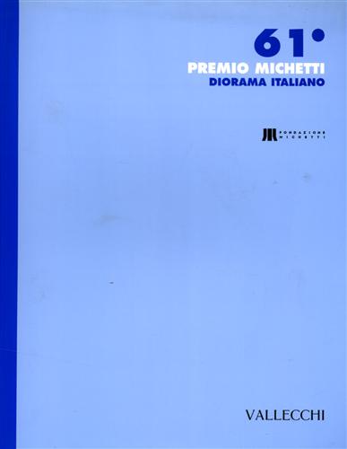 Catalogo della Mostra: - 61 Premio Michetti.