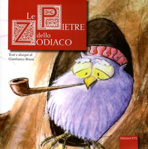 Brusa,Gianfranco. - Le pietre dello zodiaco.