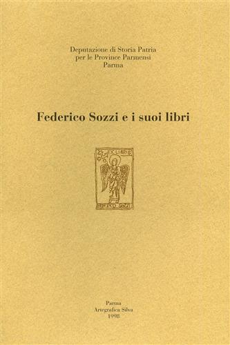 Pellegri,M. Blonda,t. Artoni,G. Banzola,V. e altri. - Federico Sozzi e i suoi libri.