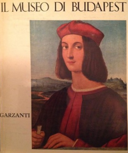 Garas,Klra. - Il museo di Budapest.