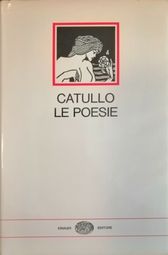 Catullo. - Le poesie.