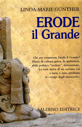 Guenther,Linda Marie. - Erode il grande.