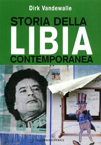 Vandewalle,Dirk. - Storia della Libia Contemporanea.