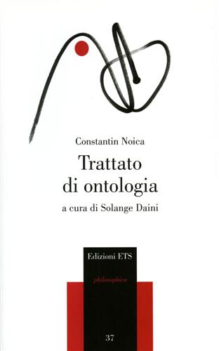 Noica,Constantin. - Trattato di ontologia.