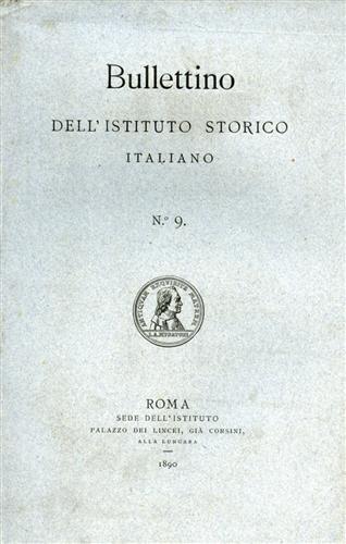 -- - Bullettino dell'Istituto Storico Italiano, n.9. Contiene: Preparazione del Co