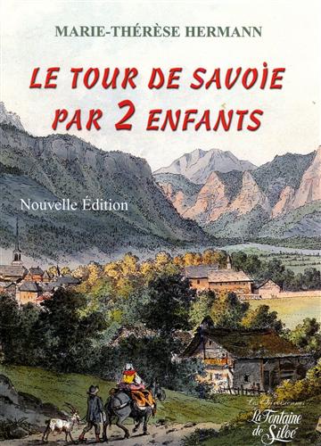 Hermann, Marie-Thrse. - Le tour de Savoie par deux enfants.