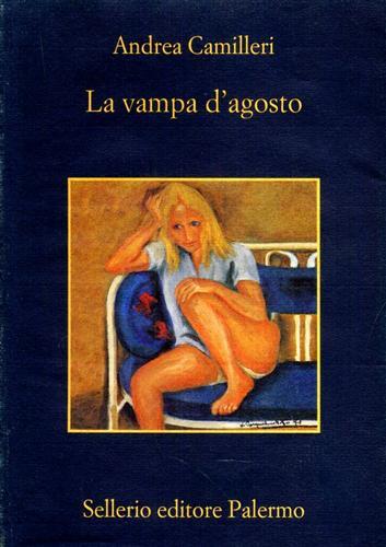 Camilleri,Andrea. - La vampa d'agosto.