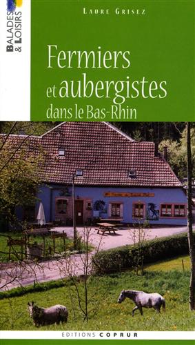 Grisez,Laure. - Fermiers et aubergistes dans le Bas-Rhin.