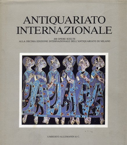 AA.VV. - Catalogo della X Edizione della Mostra Internazionale dell'Antiquariato di Milano,1990.
