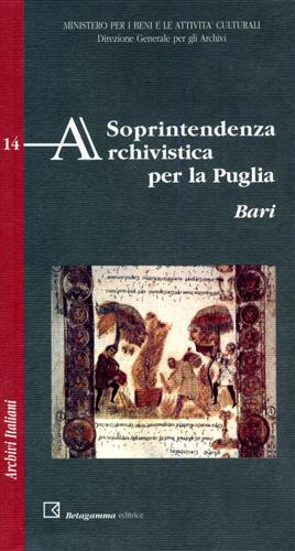 Catacchio,Rosalba. D'Arcangelo,Maria Giuseppina. (a cura di). - Sovrintendenza Archivistica per la Puglia. Bari.