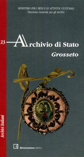 Gemini,Fiorenza. (a cura di). - Archivio di Stato. Grosseto.