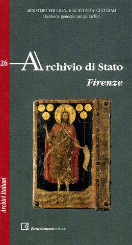 Marchi,Piero. Zarrilli,Carla. (a cura di). - Archivio di Stato. Firenze.