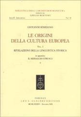 Semerano,Giovanni. - Le origini della cultura europea. Rivelazioni della linguistica storica.