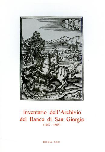 Felloni,Giuseppe. (a cura di). - Inventario dell'Archivio del Banco di San Giorgio.1407-1805. vol.II: Affari Generali. tomo 1.