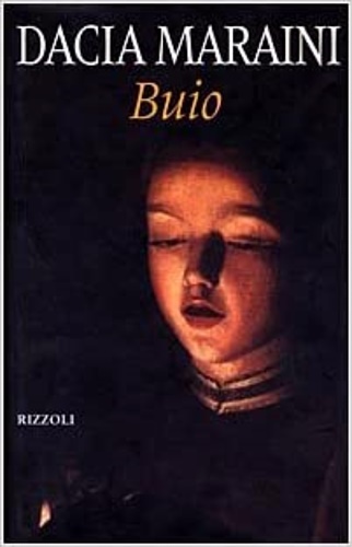 Maraini,Dacia. - Buio.