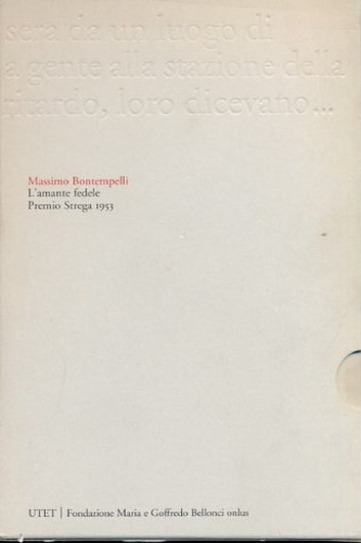 Bontempelli,Massimo. - L'amante fedele.
