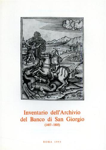 Felloni,Giuseppe. (a cura di). - Inventario dell'Archivio del Banco di San Giorgio.1407-1805. vol.III: Banchi e Tesoreria. tomo 6.
