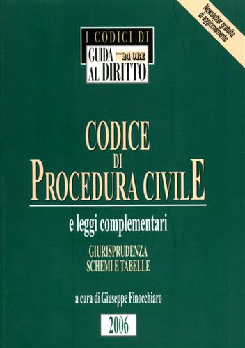 Finocchiaro,Giuseppe.. (a cura di). - Codice di Procedura Civile e leggi complementari. Giurisprudenza Schemi e Tabelle.