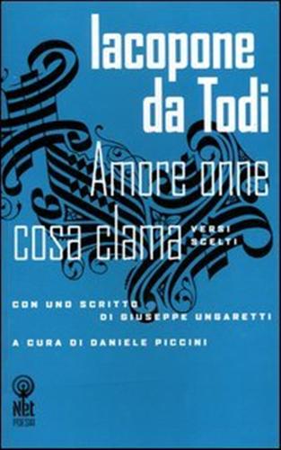 Iacopone da Todi. - Amore onne cosa clama.