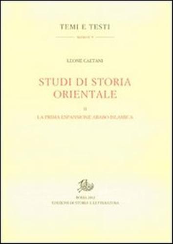 Caetani,Leone. - Studi di storia orientale vol.II.