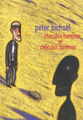 Bichsel,Peter. - Chrubin Hammer et Chrubin Hammer.