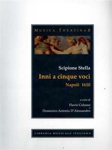 Stella,Scipione. - Inni a cinque voci. Napoli 1610.